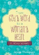 Janice Hanna, Janice Thompson - From God's Word to a Woman's Heart