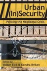 Kendra Briken, Volker Eick - Urban (In)security