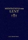 Bishop Jacques-Benigne Bossuet, Jacques Baenigne Bossuet, Jacques Benigne Bossuet, Jacques-Benigne Bossuet, Christopher Blum, Christopher O. Blum - Meditations for Lent