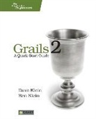 Ben Klein, Dav Klein, Dave Klein - Grails 2: A Quick-Start Guide