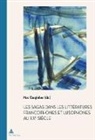 Marc Quaghebeur - Les Sagas dans les littératures francophones et lusophones au XXe siècle