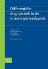 Agned Bv, Asklepios Stichting, G S Baarsma, G.S. Baarsma, G. Bleijenberg, F C Breedveld... - Differentiele Diagnostiek in de Interne Geneeskunde
