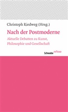 Christop Riedweg, Christoph Riedweg - Nach der Postmoderne