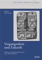 Susanne Bickel, Antoni Loprieno, Antonio Loprieno, Michel Vallogia - Vergangenheit und Zukunft