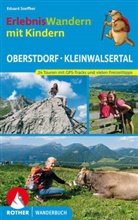 Eduard Soeffker, Sigrid Soeffker - Erlebniswandern mit Kindern: Erlebniswandern mit Kindern Oberstdorf - Kleinwalsertal