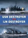 Mark Stille, Ian Palmer, Giuseppe Rava - USN Destroyer Vs IJN Destroyer: The Pacific, 1943