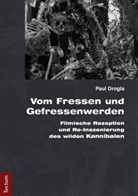 Paul Drogla - Vom Fressen und Gefressenwerden