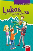 Barbara Peters, Carmen Hochmann - Lukas rettet die 3b