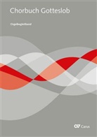 Winfried Bönig, Karl Dorneger, Karl Dornegger, Christian Dostal, Frank Höndgen, Richard Mailänder... - Chorbuch Gotteslob, Orgel-Begleitband