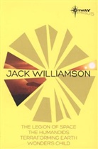 Jack Williamson - Jack Williamson Sf Gateway Omnibus