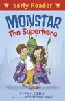 Stephen Cole, Steve Cole, Pete Williamson, Pete Williamson - Early Reader: Monstar, the Superhero