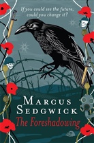 Marcus Sedgwick, Sedgwick Marcus - The Foreshadowing