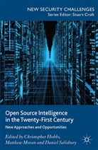 Christopher Moran Hobbs, C. Hobbs, Christopher Hobbs, Moran, M. Moran, Matthew Moran... - Open Source Intelligence in the Twenty-First Century