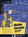 Elvira Sancho, Jordi Suris - Aventura joven. Objetivo : Barcelona