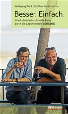 Böck, Wolfgang Böck, Schatzdorfe, Günthe Schatzdorfer, Günther Schatzdorfer, Ferdinand Neumüller - Besser. Einfach.