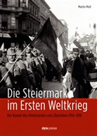 Martin Moll, Ableitinge, Ableitinger, Alfred Ableitinger - Die Steiermark im Ersten Weltkrieg