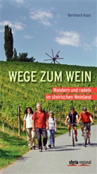 Bernhard Kaps - Wege zum Wein