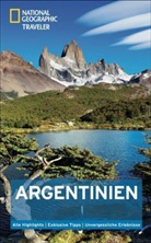 Wayne Bernhardson, Eliseo Miciu, Eliseo Miciu - National Geographic Traveler Argentinien