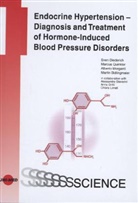 Sven Diederich - Endocrine Hypertension - Diagnosis and Treatment of Hormone-Induced Blood Pressure Disorders