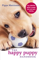 Pippa Matiinson, Pippa Mattinson - The Happy Puppy Handbook