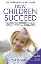 Paul Tough - How Children Succeed