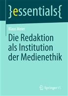 Klaus Meier - Die Redaktion als Institution der Medienethik