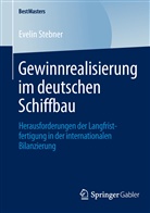 Evelin Stebner - Gewinnrealisierung im deutschen Schiffbau