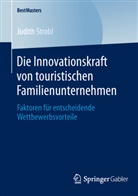 Judith Strobl - Die Innovationskraft von touristischen Familienunternehmen