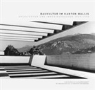 Kanton Wallis - Baukultur im Kanton Wallis