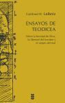 Gottfried Wilhelm Leibniz, Gottfried Wilhelm - Freiherr von Leibniz, Gottfried Wilhelm - Freiherr von - Leibniz - Ensayos de Teodicea : sobre la bondad de Dios, la libertad del hombre y el origen del mal