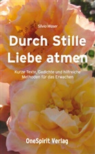 Silvio Waser - Durch Stille Liebe atmen