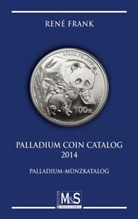 René Frank - Palladium Coin Catalog 2014