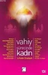 Kolektif - Vahiy Sürecinde Kadin; Kadin Oradaydi