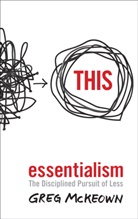 Greg McKeown - Essentialism