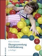 Klöc, Iren Klöck, Irene Klöck, Schorer, Caroline Schorer - Übungssammlung Frühförderung