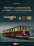 Wolfgang Diener - Anstrich und Bezeichnung von Trieb- und Reisezugwagen
