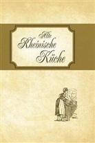 Lorenz Wiehlpütz - Alte Rheinische Küche