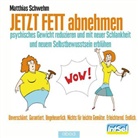 Matthias Schwehm, Matthias Schwehm - JETZT FETT abnehmen, Audio-CD (Hörbuch)