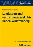 Brigitte Gerstner-Heck, Anne Käßner, Gerhart Rooschüz, Wolfgang Schenk, Johan Bader, Johann Bader... - Landespersonalvertretungsgesetz (LPVG) Baden-Württemberg, Basiskommentar