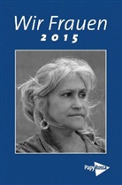 Florence Hervé, Melanie Stitz - Wir Frauen, Taschenkalender 2015