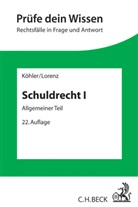 Köhle, Helmu Köhler, Helmut Köhler, Lorenz, Stephan Lorenz - Schuldrecht I