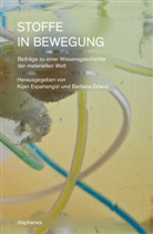 Kijan Malte Espahangizi, Barbara Orland - Stoffe in Bewegung