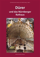 der Stadt Nürnberg, Museen der Stadt Nürnberg, Schauert, Thoma Schauerte, Thomas Schauerte, Thomas U. Schauerte - Dürer und das Nürnberger Rathaus