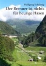 Wolfgang Schörnig - Schörnig, W: Brenner ist nichts für heurige Hasen