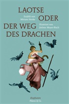 Miriam Henke, Jérôme Meyer-Bisch, Meyer-Bisch, Jérôme Meyer-Bisch, Thomas Laugstien - Laotse oder der Weg des Drachen