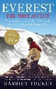 Harriet Tuckey,  Tuckey Harriet - Everest: the First Ascent - The Untold Story of Griffith Pugh, the Man Who Made It Possible