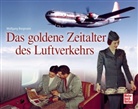 Wolfgang Borgmann - Das goldene Zeitalter des Luftverkehrs