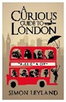 Simon Leyland - A Curious Guide to London