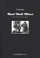 Franzobel - Bad Hall Blues