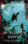 Jack Wolf - The Tale of Raw Head and Bloody Bones